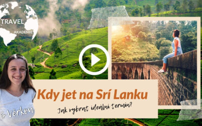 Video: Kdy jet na Srí Lanku, aneb jak tam nezmoknout?