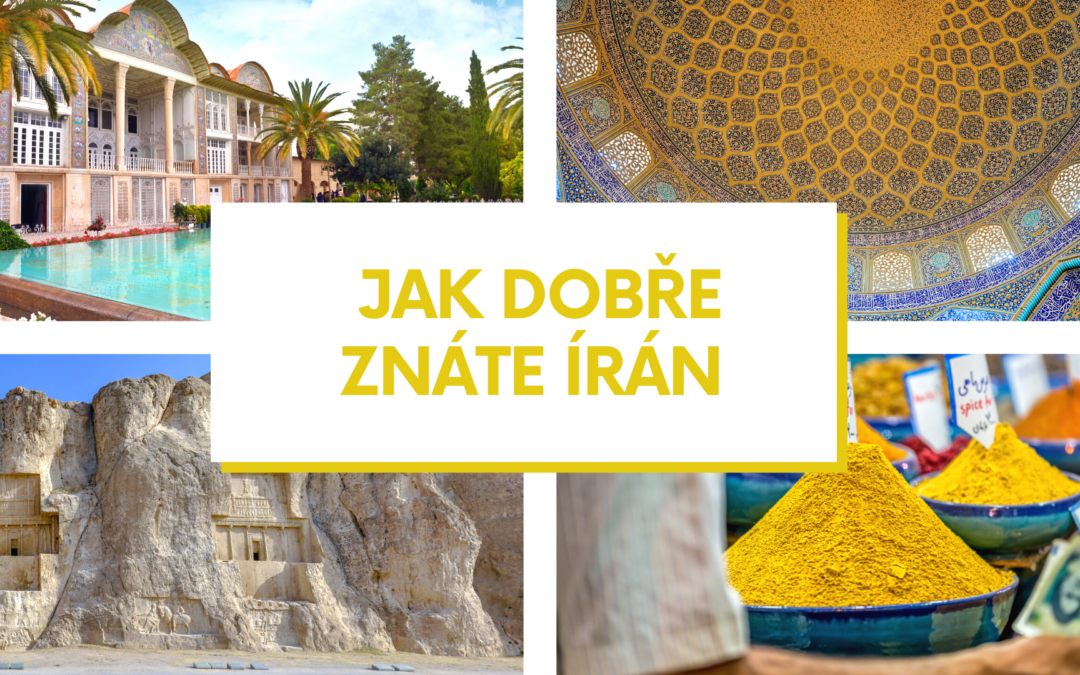 Kvíz – Jak dobře znáte Írán?