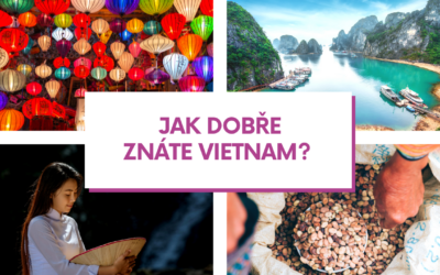 Kvíz – Jak dobře znáte Vietnam?